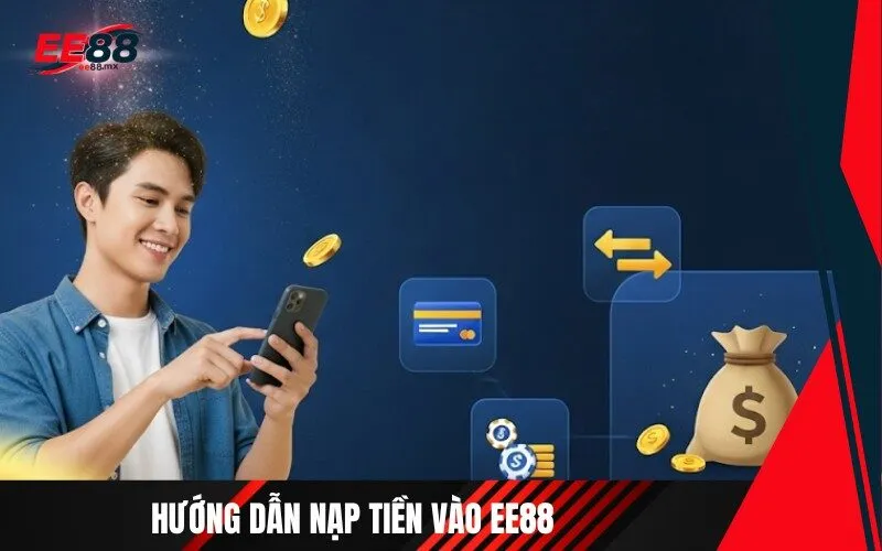 Hướng Dẫn Nạp Tiền vào ee88