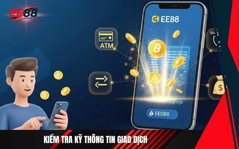 Kiểm Tra Kỹ Thông Tin Giao Dịch