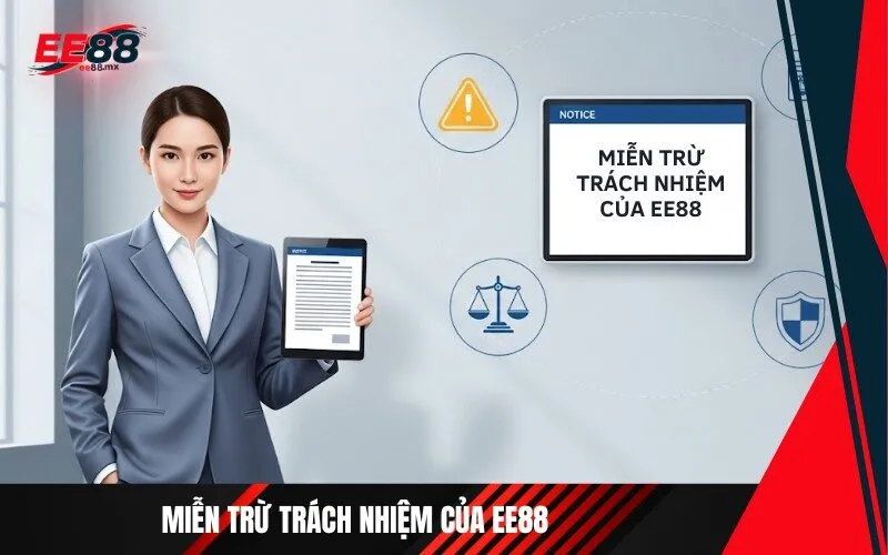 Miễn Trừ Trách Nhiệm của Ee88